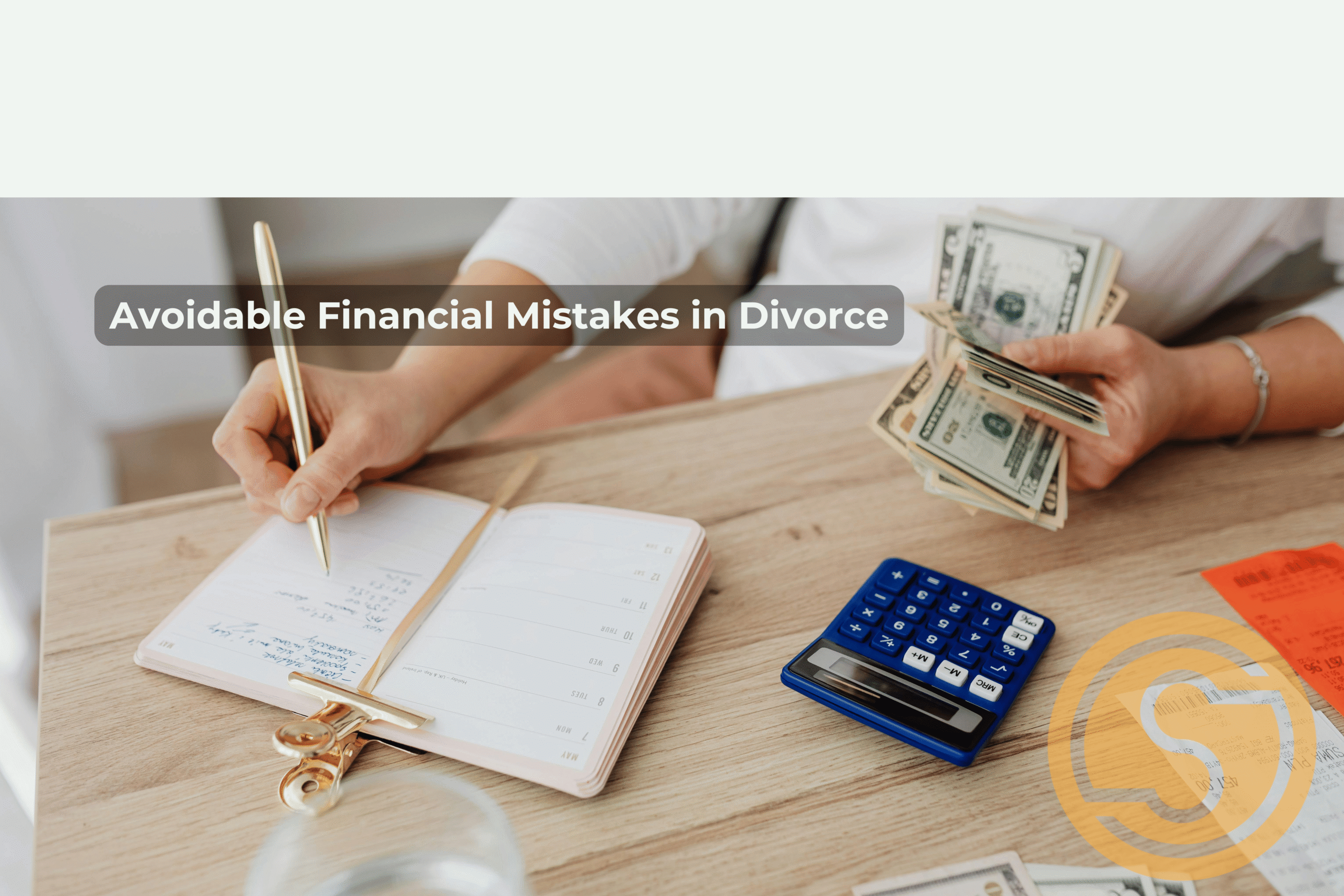 Avoidable Financial Mistakes in Divorce financial mistakes in Colorado divorce